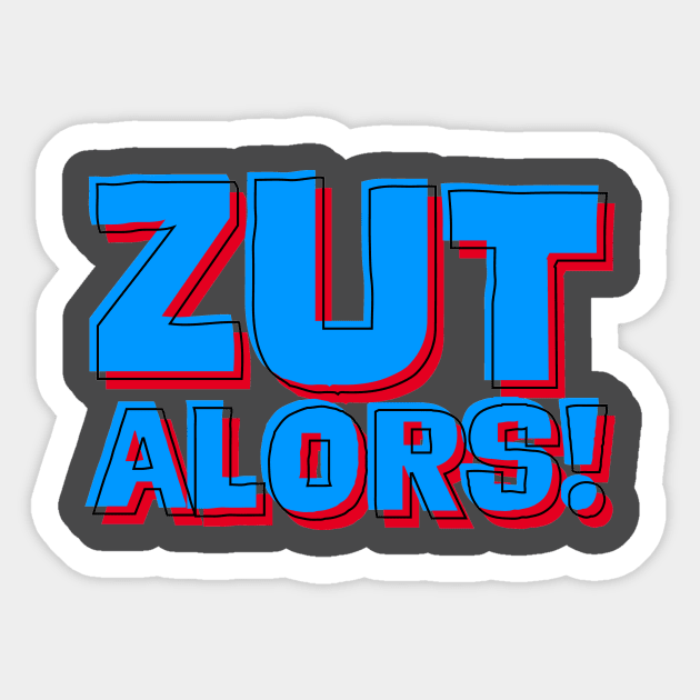 Zut Alors! Sticker by Fierceham